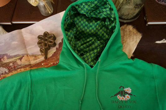 Hoodie Sweatshirt - "Original" Daisy If You Do Co with Satin Lined Hood - CLEARANCE - S - Kelly Green with Dollar Signs